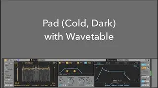Preset 10: Pad (Cold, Dark) with Wavetable
