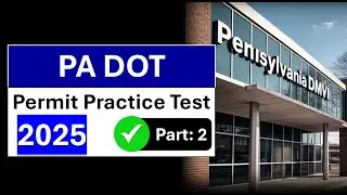 Pennsylvania Permit Practice Test 2025 PA DOT Driver and Teen Licensing Written Test Part 2