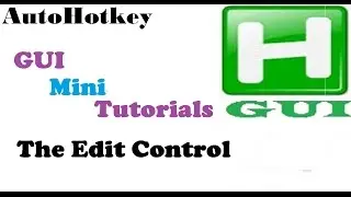 AutoHotkey Gui Tutorial #3-H (Edit Field/Box  - Converting All Text To Uppercase Or Lowercase)