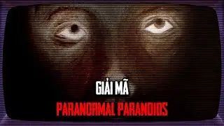 Giải Mã Paranormal Paranoids