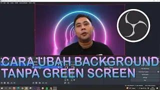 How to Change Background without Green Screen in OBS