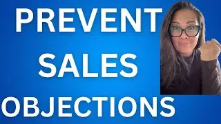 How to Prevent ALL Sales Objections