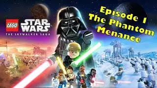 LEGO STAR WARS: THE SKYWALKER SAGA!!!!! (Part 1 : The Phantom Menace))