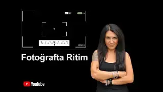 Fotoğrafta Ritim Nedir ?