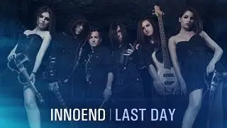 InNoEnd - Last Day (Music Video)