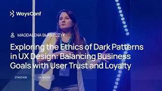 [ENG] Exploring the Ethics of Dark Patterns in UX Design. | Magdalena Blaszczyk