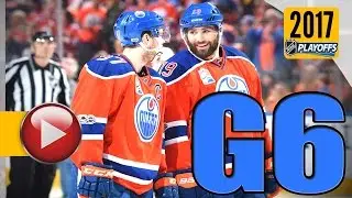 Anaheim Ducks vs Edmonton Oilers. 2017 NHL Playoffs. Round 2. Game 6. May 7th, 2017. (HD)
