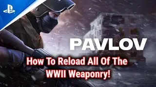 How To Reload All of The WWII Weaponry - Pavlov PSVR 2 Gameplay