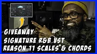 Signature R&B VST | REASON 11 SCALES & CHORDS PLAYER BANGER EDITION ( PLUGIN GIVEAWAY ) Lets go! 🔥