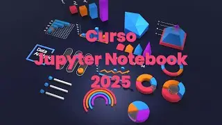 Curso Jupyter Notebook 2025