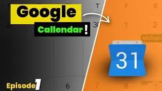 Google Calendar | EP 01: how to use google calendar