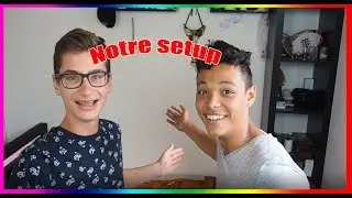 Notre setup