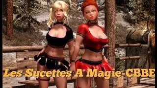 Les Sucettes A Magie-CBBE Skyrim SE Xbox One/PC Mods