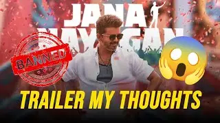 Jana Nayagan Trailer - My Thoughts | Thalapathy Vijay | H. Vinoth | Fan Craft Flicks