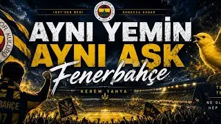1 milyon fenerbahçeli burda mı Aynı yemin Aynı Aşk Fenerbahçe Kerem Yahya 