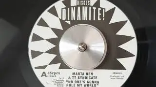 Marta Ren & TT Syndicate  ‎- No One's Gonna Rule My World - Discos Dinamite