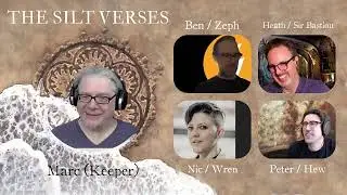Faded Havens: The Silt Verses RPG, Episode 12