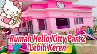 Rumah Hello Kitty Part 2, Fans Hello Kitty Wajib Tonton