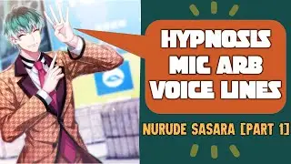 [ENG SUB] Hypnosis Mic -A.R.B.- Nurude Sasara Voice Lines Part 1