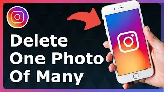 How To Delete One Photo From Multiple Photos On Instagram - Full Guide
