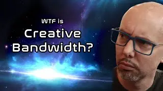 Dealing with failure - Creative bandwidth