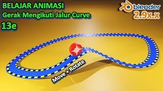 Tutorial Blender 2.9 Pemula 13e Animasi - Gerak Objek Mengikuti Jalur Curve (Follow Path)
