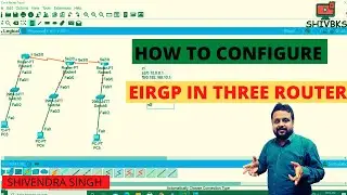 How to configure EIGRP in Cisco Packet Tracer by SHIVBKS