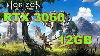 RTX 3060 12 GB | Horizon Zero Dawn | 1080p, 1440p & 4K | Max Settings