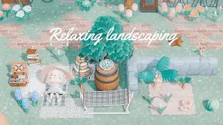 Relaxing Landscaping - ACNH
