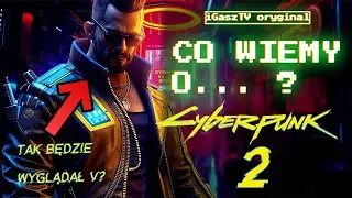 Czy Cyberpunk 2 będzie lepszy od Cyberpunk 2077?