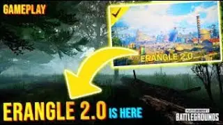 FINALLY ERANGLE 2.0 IS HERE | FIRST EVER GAMEPLAY - PUBG MOBILE