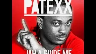 Patexx- Protect Me Jah - Jan 2016