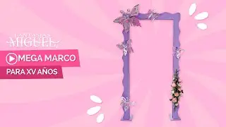 Marco para XV años