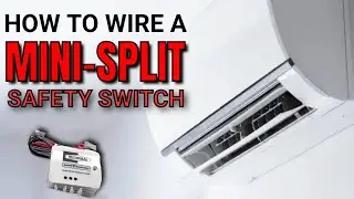 How To Wire a Mini Split Safety Switch