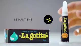 La gotita®, el adhesivo instantáneo.
