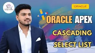 Oracle APEX Cascading Select List Tutorial 🚀 | Dynamic Dropdowns Made Easy | 