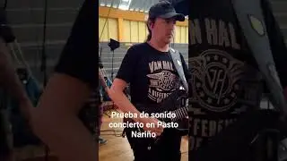Prueba de sonido, Pasto Nariño
