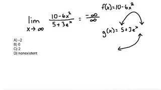 AP Calculus AB: lim as x approaches infinity (10-6x^2)/(5+3e^x)