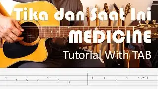 MEDICINE - Tika dan Saat Ini - Guitar Intro & Solo Tutorial with TAB
