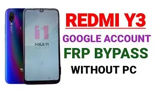 Frp Bypass Redmi Y3 Google Account Remove Without Pc Easy Method 2024
