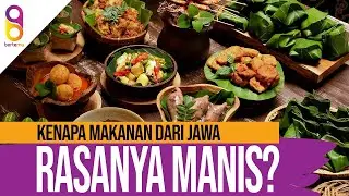 KENAPA MAKANAN JAWA RASANYA MANIS    INDONESIA KULINER