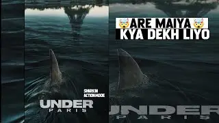 Under Paris Review : bawal cheez hai || Under Paris Netflix Shark Movie || Under Paris Trailer