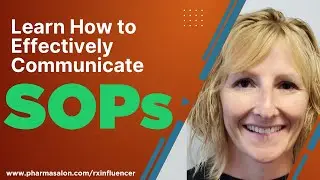 Effectively Communicate SOPs and Avoid 483's