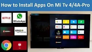 How to Install Android Apps on Mi Tv 4/4A Pro