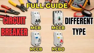 Different common types of Circuit Breaker @MakCyberTutorialChannel