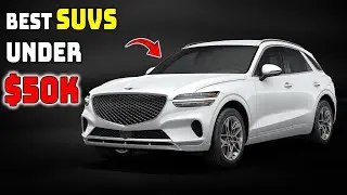 Best SUVs Under $50k For 2024 And 2025