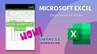 Excel Shortcut Tricks To Impress Your Friends!
