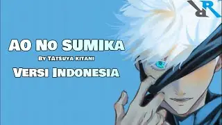 Jujutsu Kaisen Opening 3 - Ao no Sumika Versi Indonesia