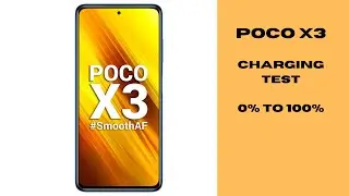 POCO X3 Charging Test from 0% to 100%