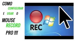 Como configurar e usar o Mouse Record Pro !!!!